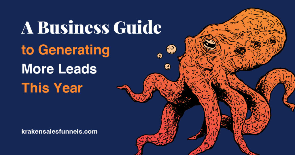 A Business Guide to Generating More Leads This Year
